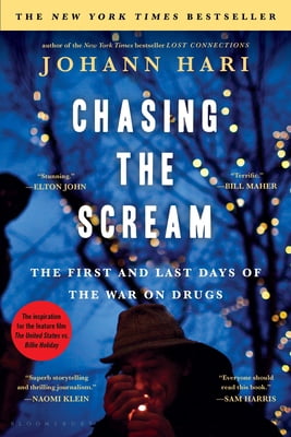 Pre-Owned Chasing the Scream: The First and Last Days of the War on Drugs (Paperback) 1620408910 9781620408919