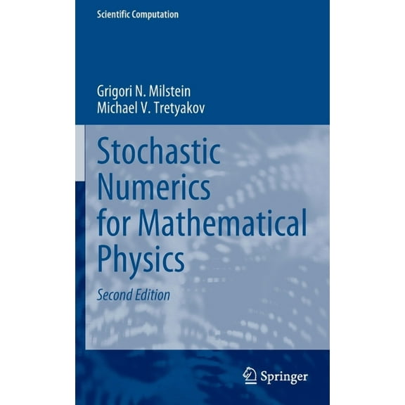 Scientific Computation Stochastic Numerics for Mathematical Physics, (Hardcover)