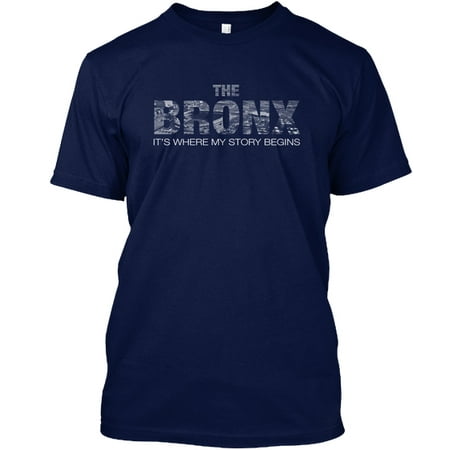 THE BRONX IT'S WHERE MY STORY BEGINS Hanes Tagless Tee T-Shirt