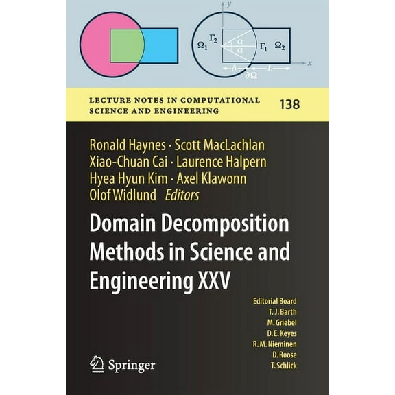 Lecture Notes in Computational Science a Domain Decomposition Methods in Science and Engineering XXV, Book 138, (Paperback)