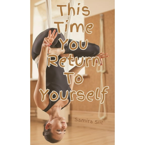 This Time You Return To Yourself, (Hardcover)