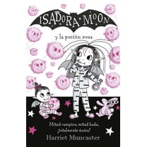 Isadora Moon: Isadora Moon y la poción rosa / Isadora Moon Gets the Magic Pox (Paperback)