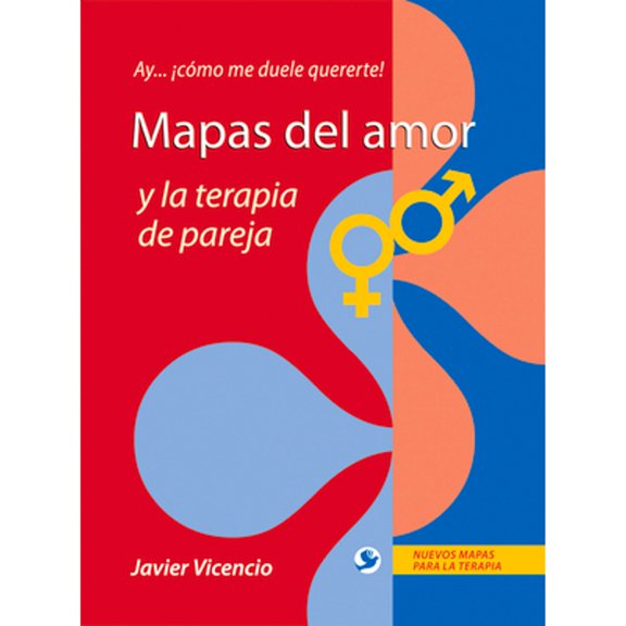 Pre-Owned Mapas del Amor Y La Terapia de Pareja: Ay . . . Cmo Me Duele Quererte! (Paperback) 6077723983 9786077723981