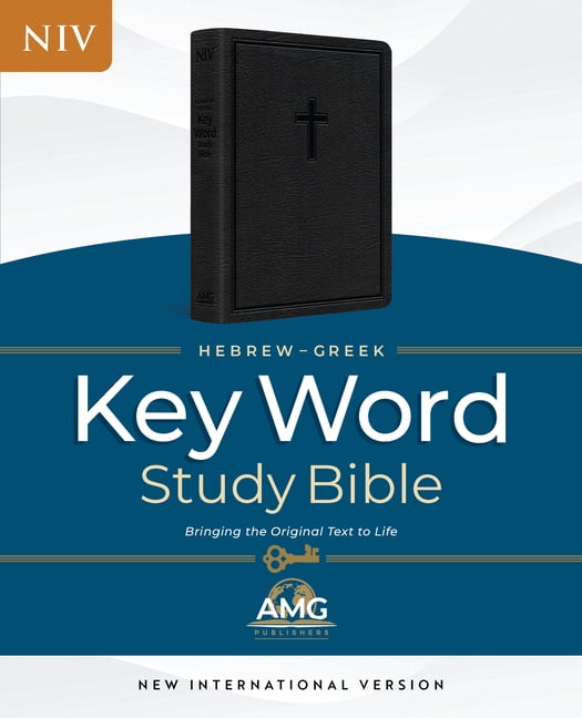 Key Word Study Bibles The Hebrew-Greek Key Word Study Bible: Niv