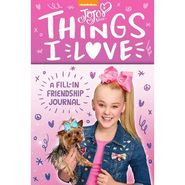 Jojo Siwa: Things I Love: A Fill-In Friendship Book (Hardcover