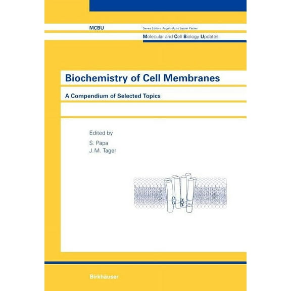 Molecular and Cell Biology Updates Biochemistry of Cell Membranes: A Compendium of Selected Topics, (Paperback)