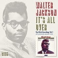 thumbnail image 3 of Walter Jackson - It's All Over: The Okey Recordings, Vol. 1 - Music & Performance - CD, 3 of 4