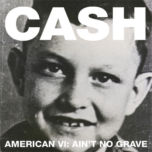 Johnny Cash - American VI: Ain't No Grave - Music & Performance - CD