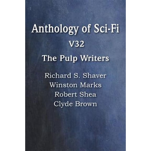 Pre-Owned Anthology of Sci-Fi V32, the Pulp Writers (Paperback)