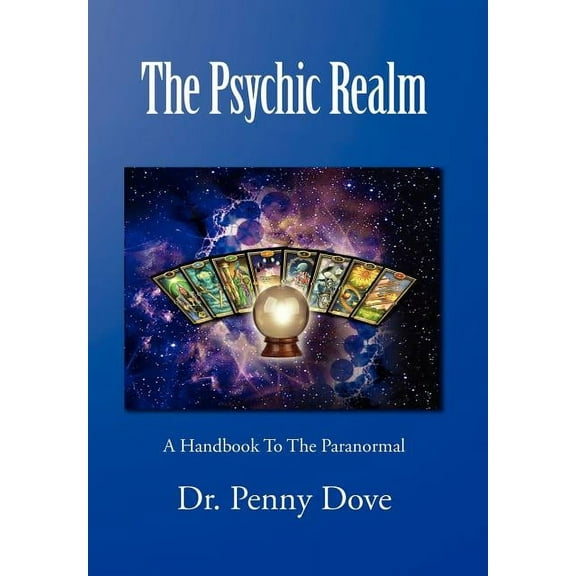 The Psychic Realm: A Handbook to the Paranormal, (Hardcover)
