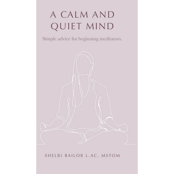 A Calm and Quiet Mind (Hardcover)