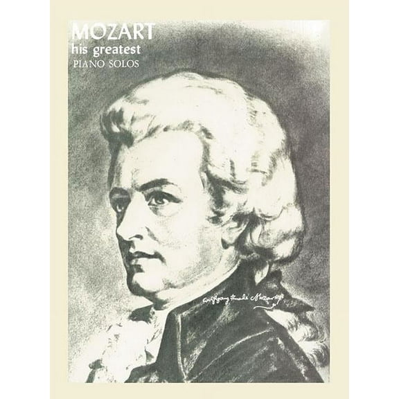 Mozart: His Greatest Piano Solos (Paperback)