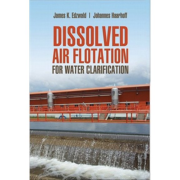 Pre-Owned Dissolved Air Flotation for Water Clarification (Hardcover)