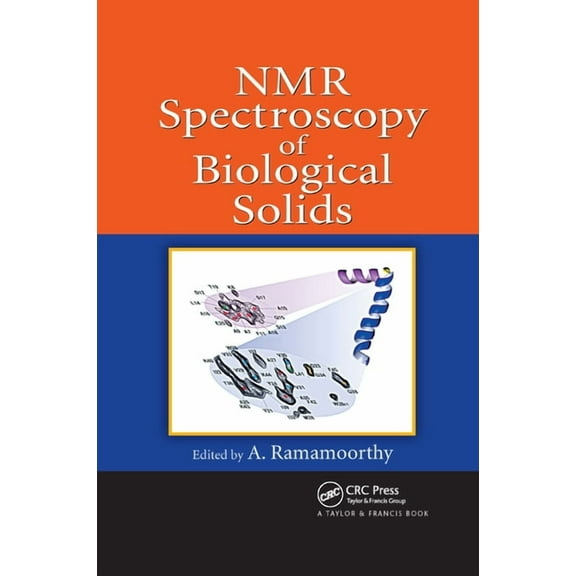 NMR Spectroscopy of Biological Solids, (Paperback)