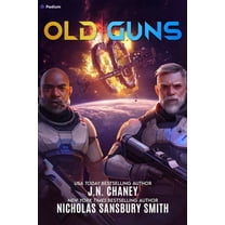Old Guns Old Guns: A Military Sci-Fi Adventure, Book 1, (Paperback)