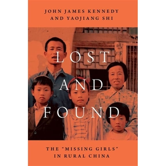 Pre-Owned Lost and Found: The Missing Girls in Rural China, (Paperback)