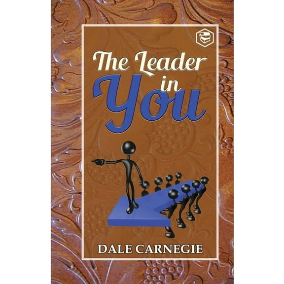 The Leader in you, (Paperback)