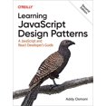thumbnail image 1 of Pre-Owned Learning JavaScript Design Patterns: A JavaScript and React Developer's Guide (Paperback) 1098139879 9781098139872, 1 of 1