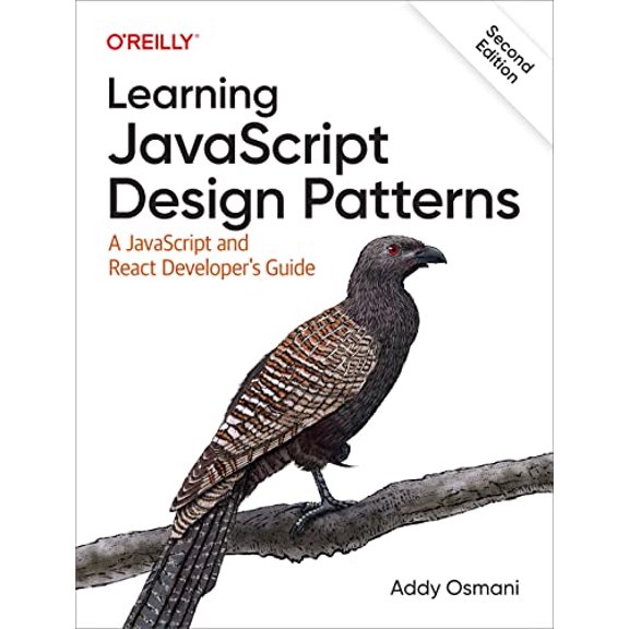 Pre-Owned Learning JavaScript Design Patterns: A JavaScript and React Developer's Guide (Paperback) 1098139879 9781098139872