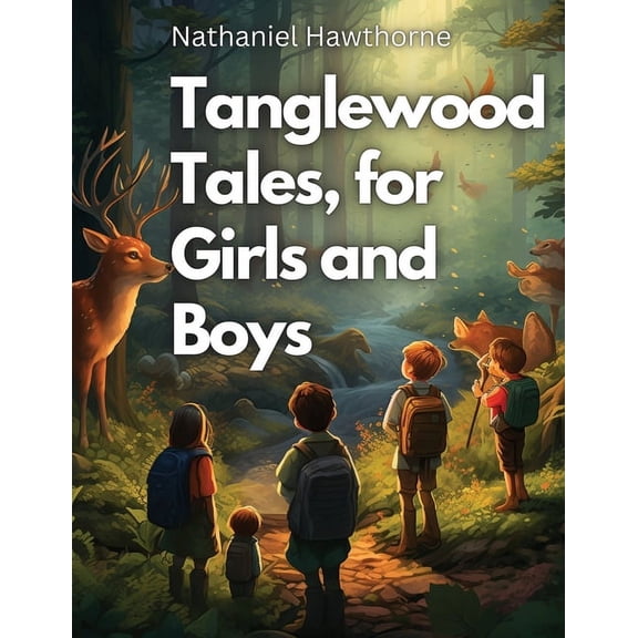 Tanglewood Tales, for Girls and Boys, (Paperback)