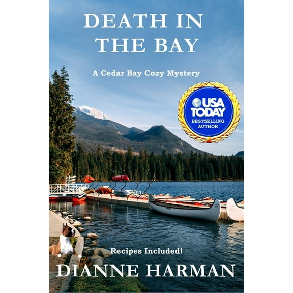 Cedar Bay Cozy Mystery: Death in the Bay: A Cedar Bay Cozy Mystery (Paperback)