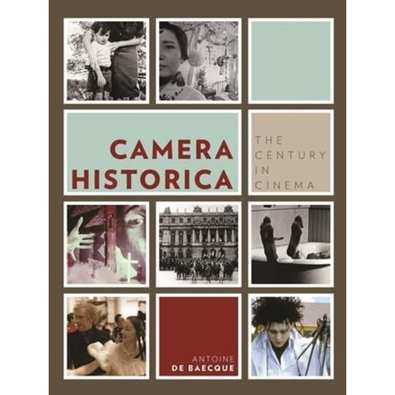 European Perspectives: A Social Thought  Camera Historica: The Century in Cinema, (Hardcover)