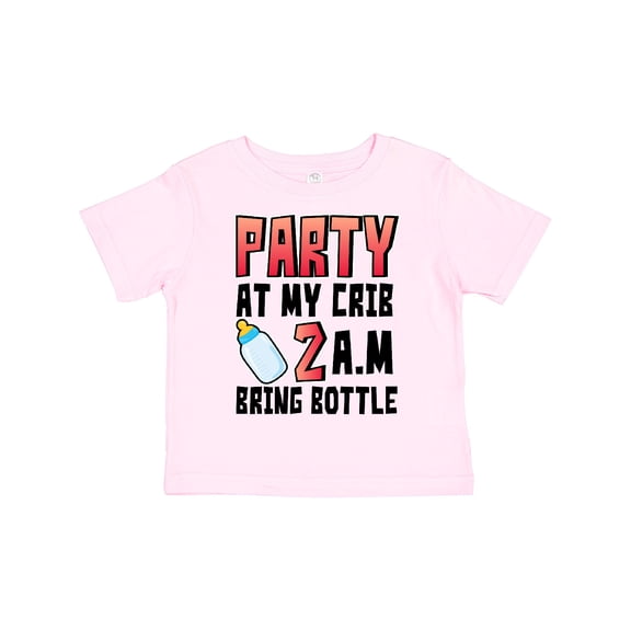 Inktastic Party at My Crib 2 A.m. Bring Bottle Baby Humor Boys or Girls Toddler T-Shirt