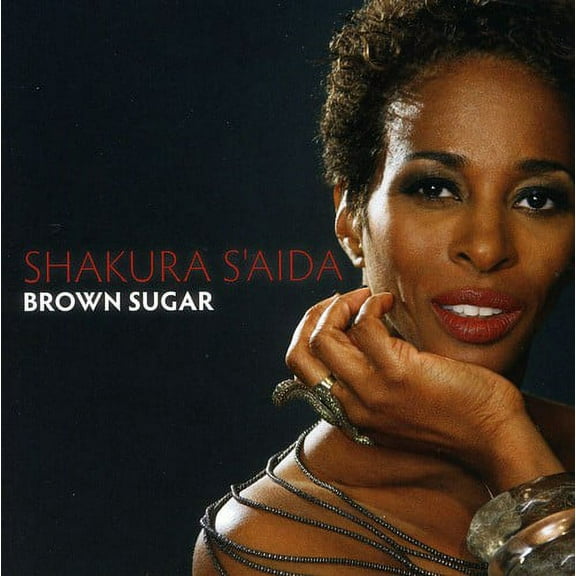 Shakura S'aida - Brown Sugar - Music & Performance - CD