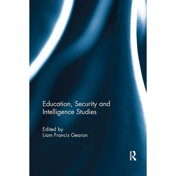 Education, Security and Intelligence Studies, (Paperback)