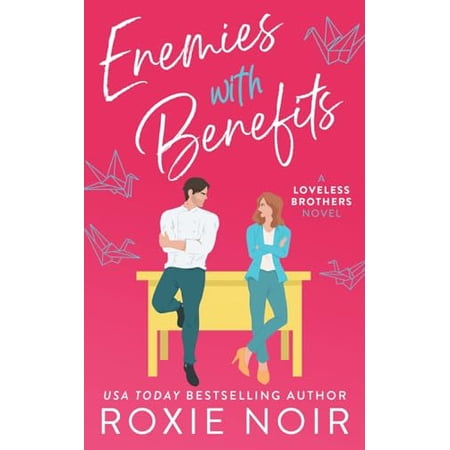 Pre-Owned Enemies With Benefits: An Enemies-to-Lovers Romance (Loveless Brothers Romance) 9781735216010 1735216011 Paperback