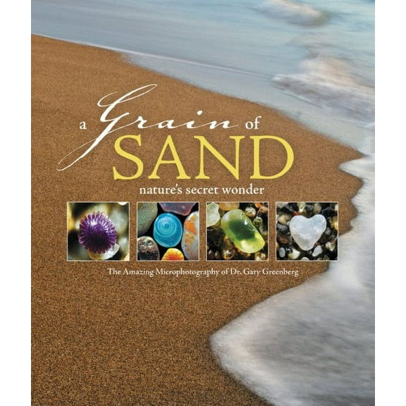 A Grain of Sand : Nature's Secret Wonder (Paperback)