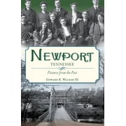 Vintage Images: Newport, Tennessee:: Pictures from the Past (Paperback)