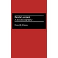 thumbnail image 1 of Carole Lombard: A Bio-Bibliography (Bio-Bibliographies in the Performing Arts), 1 of 1