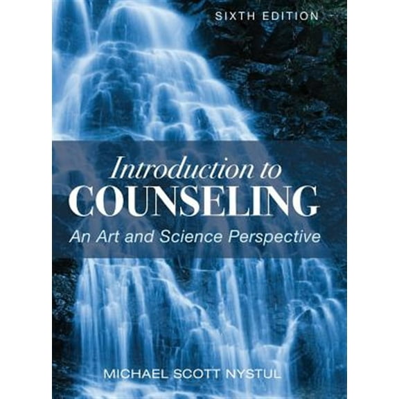 Introduction to Counseling: An Art and Science Perspective (Hardcover) by Michael Nystul