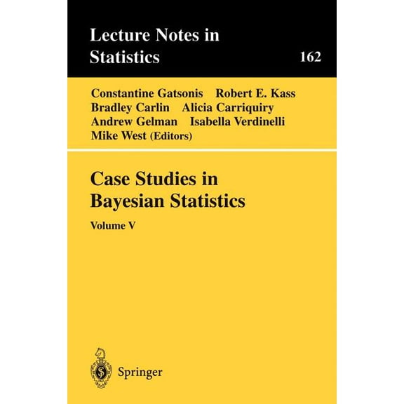 Lecture Notes in Statistics Case Studies in Bayesian Statistics: Volume V, Book 162, (Paperback)
