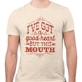 thumbnail image 2 of I've Got a Good Heart but This Mouth Shirt Unisex Small Natural, 2 of 5