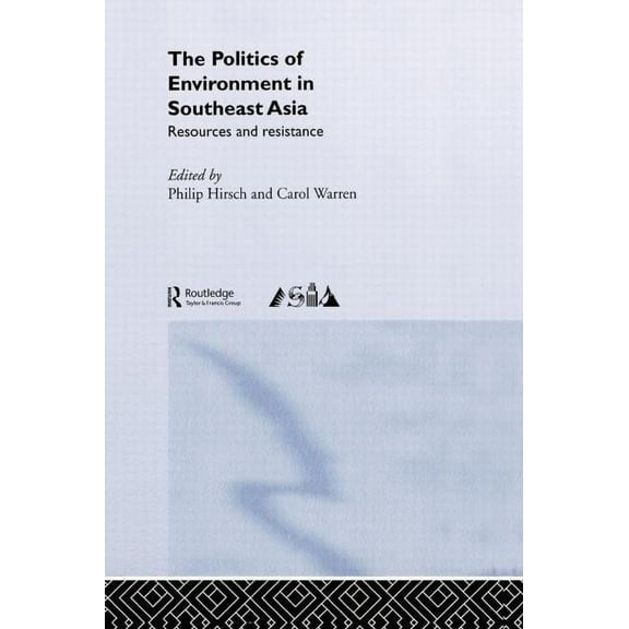 The Politics of Environment in Southeast Asia, (Hardcover)
