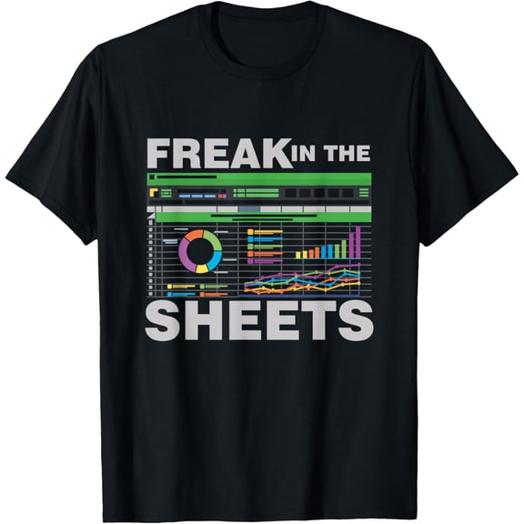 Freak In The Sheets Accountant Analyst Secretary Accounting T-ShirtMen and women, Black T-shirt, size: Extra large