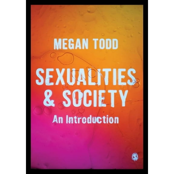 Sexualities and Society: An Introduction, (Hardcover)