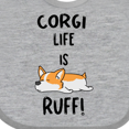 thumbnail image 4 of Inktastic Corgi Life is Rough Boys or Girls Baby Bib, 4 of 4