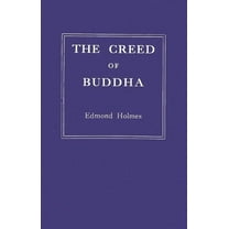 The Creed of Buddha, (Hardcover)