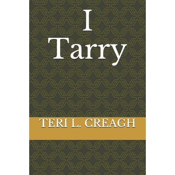 I Tarry (Paperback)