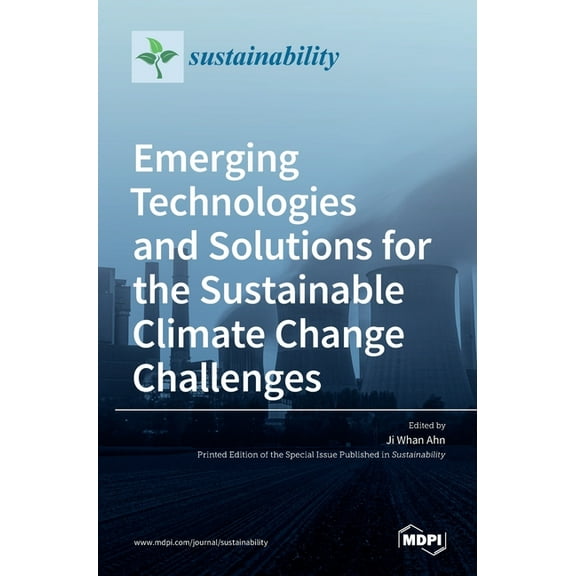 Emerging Technologies and Solutions for the Sustainable Climate Change Challenges, (Hardcover)