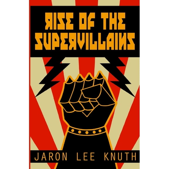 Super Power Saga: Rise of the Supervillains (Paperback)