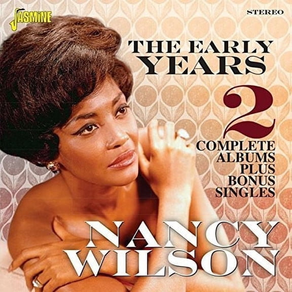 Nancy Wilson - Early Years: 2 Complete Albums Plus Bonus Singles - Music & Performance - CD