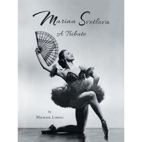 Marina Svetlova: A Tribute  Paperback  Michael Limoli