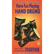 Ultimate Beginner Series: Have Fun Playing Bongo, Conga and Djembe Drums Together, Step One