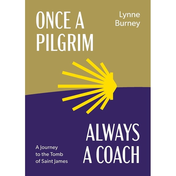 Once a Pilgrim-Always a Coach, (Paperback)