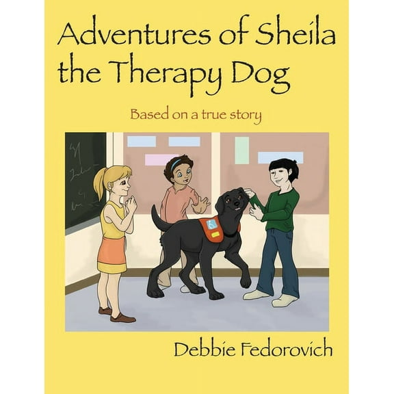 The Adventures of Sheila the Therapy Dog, (Paperback)