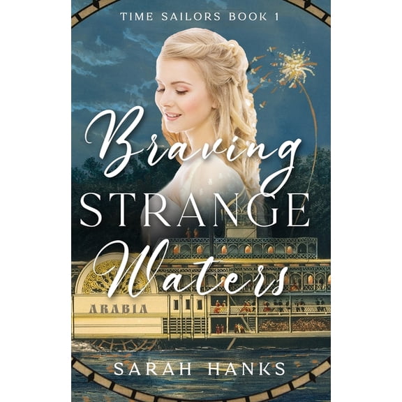 Time Sailors Braving Strange Waters, Book 1, (Paperback)